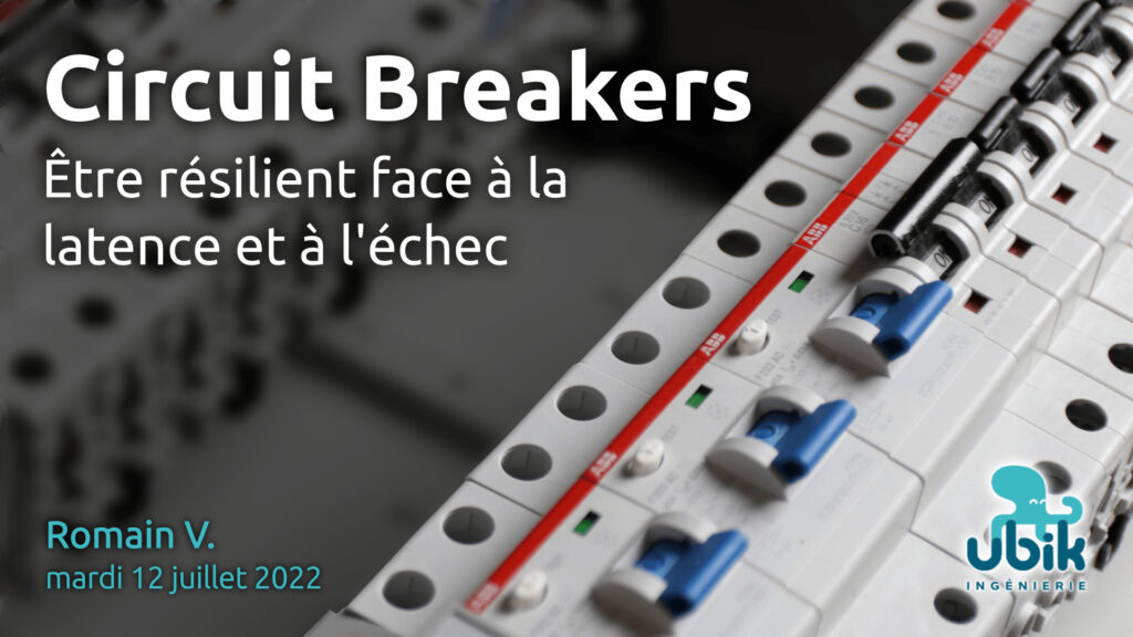Affiche des diapositives du meetup présentant le pattern Circuit Breaker avec Resilience4j